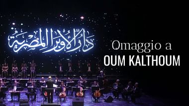 Un omaggio a Oum Kalthoum