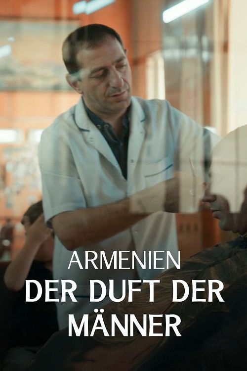Armenien - Der Duft der Männer.