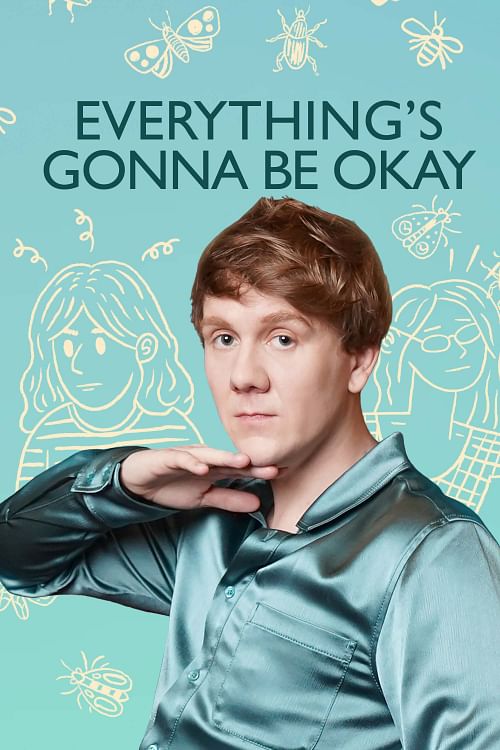 Everything's Gonna Be Okay.