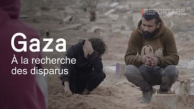 Gaza : à la recherche des disparus - ARTE Reportage