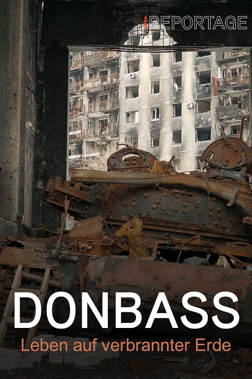 Donbass: Leben auf verbrannter Erde.