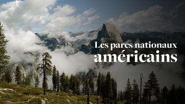 Les parcs nationaux américains.