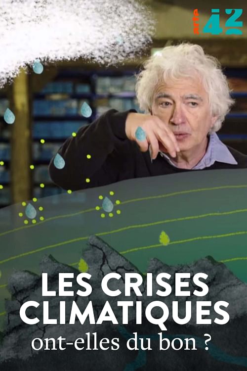 Les crises climatiques ont-elles du bon ?.