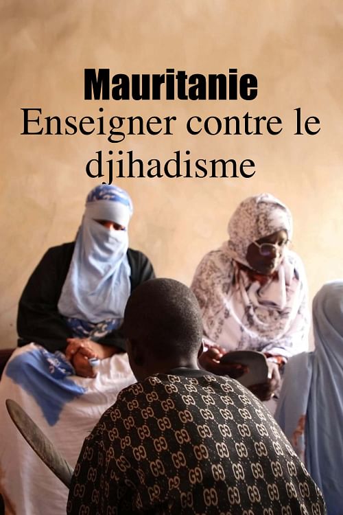 Mauritanie : Des religieuses contre le jihadisme.