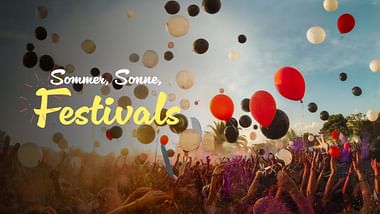 Sommer, Sonne, Festivals