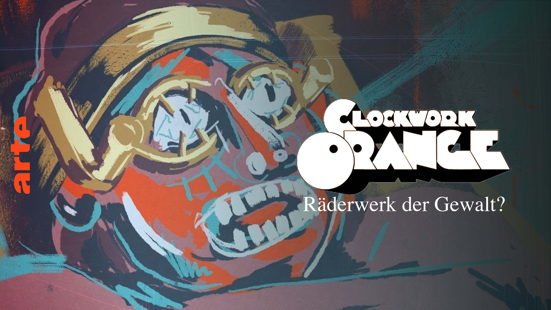 Clockwork Orange - Im Räderwerk der Gewalt