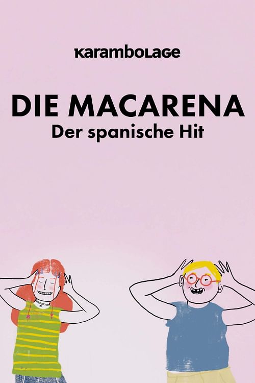 Die Macarena.