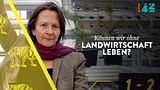 Können wir ohne Landwirtschaft leben?