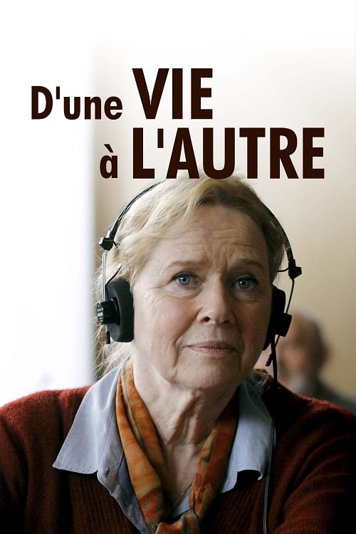 D'une vie à l'autre.