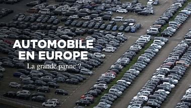 Automobile en Europe : la grande panne ?.
