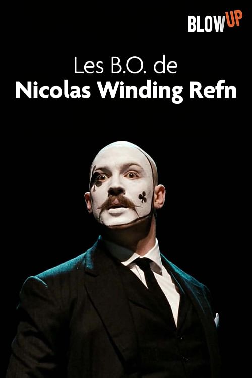 Les B.O. de Nicolas Winding Refn.