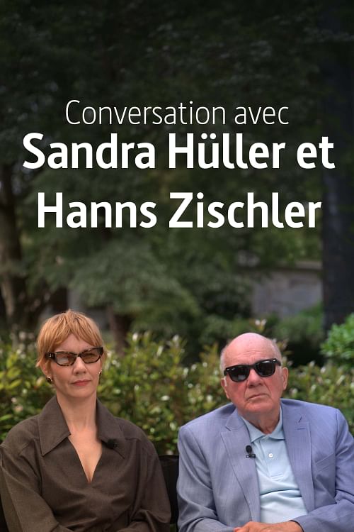 Conversation avec Sandra Hüller et Hanns Zischler.