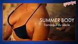 Summer Body, l'arnaque du siècle