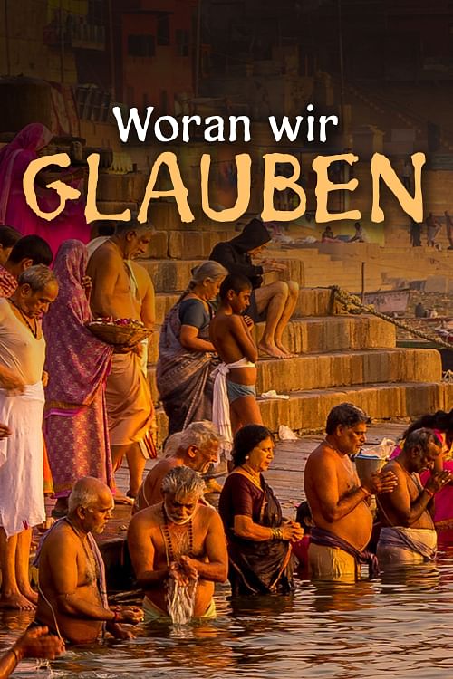 Woran wir glauben.