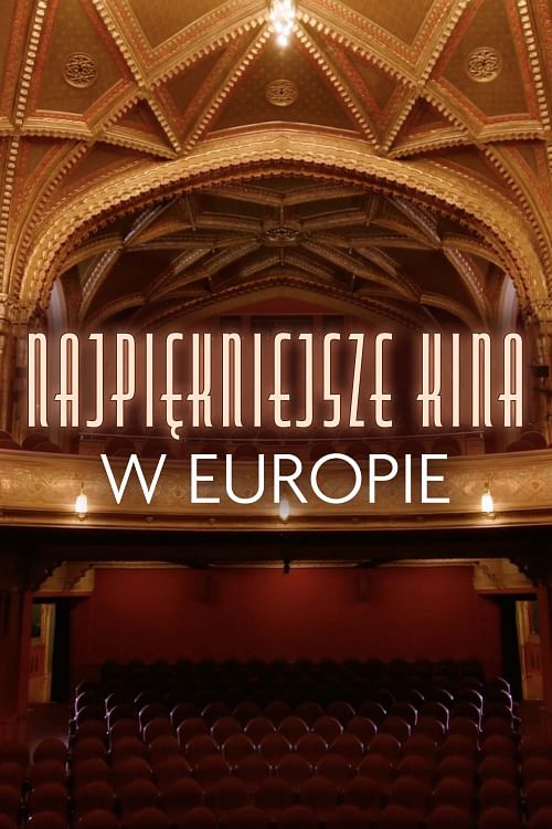 Najpiękniejsze kina w Europie.