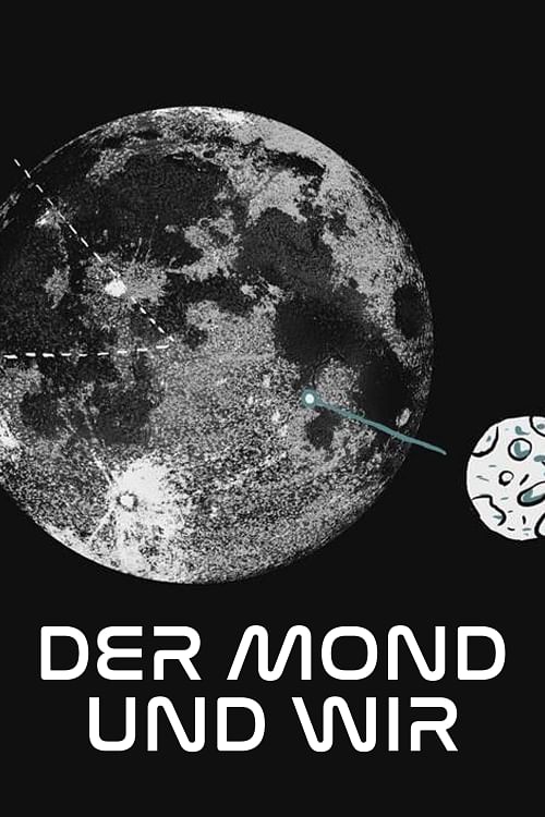 Der Mond und wir (5/5).