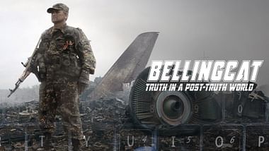Bellingcat - Truth in a Post-Truth World