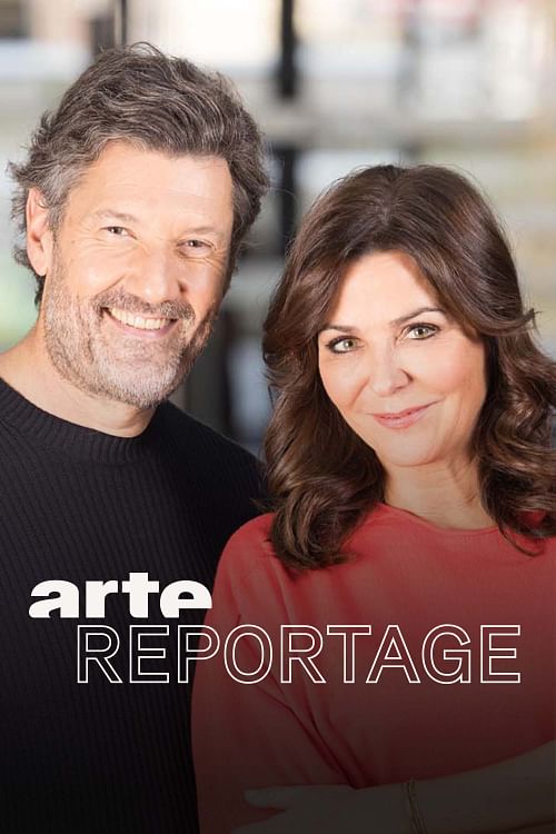 ARTE Reportage.