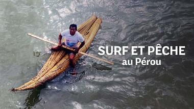 Surf et pêche au Pérou