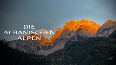 Die Albanischen Alpen.