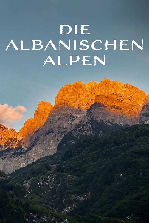Die Albanischen Alpen.