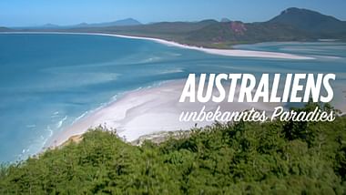 Australiens unbekanntes Paradies.