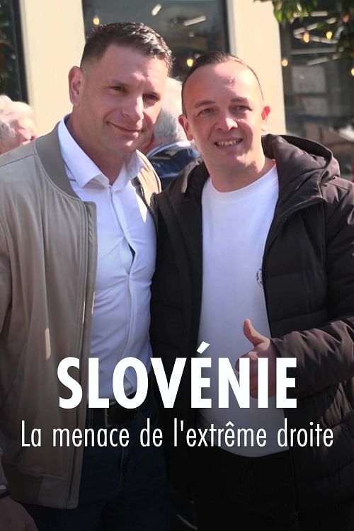 En Slovénie, la menace de l'extrême droite.