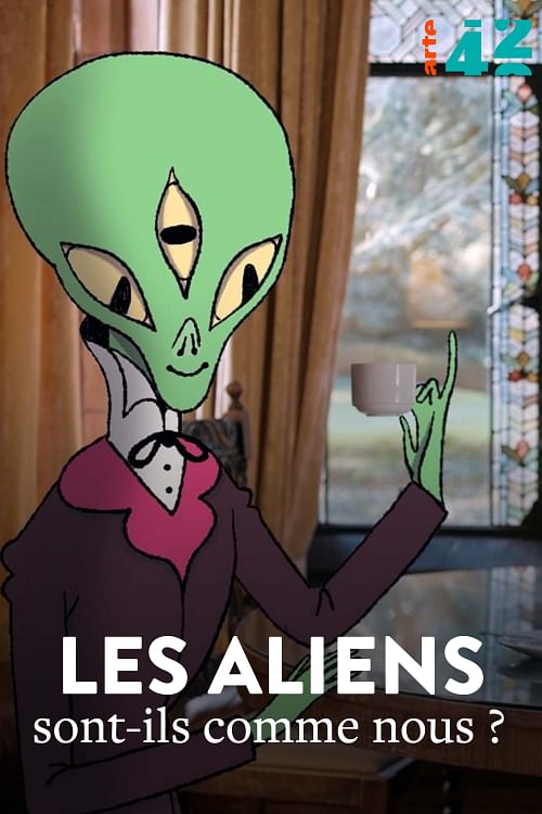 Les aliens sont-ils comme nous ?.