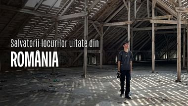 Salvatorii locurilor uitate din România.