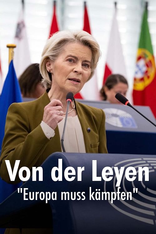 Von der Leyen: "Europa muss kämpfen".