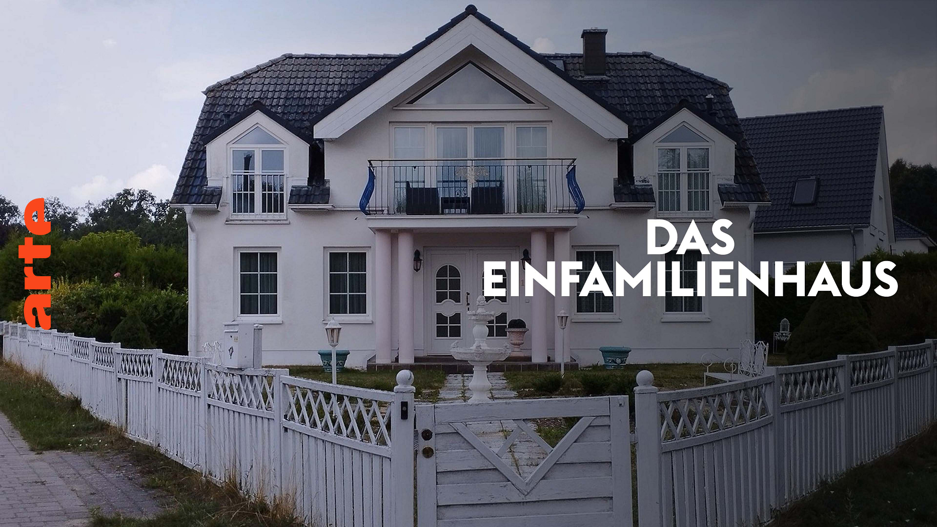 Trautes Heim, Glück allein Das Einfamilienhaus Die ganze Doku ARTE
