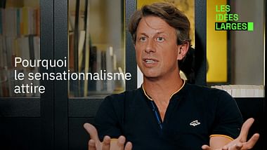 Pourquoi le sensationnalisme attire ? 