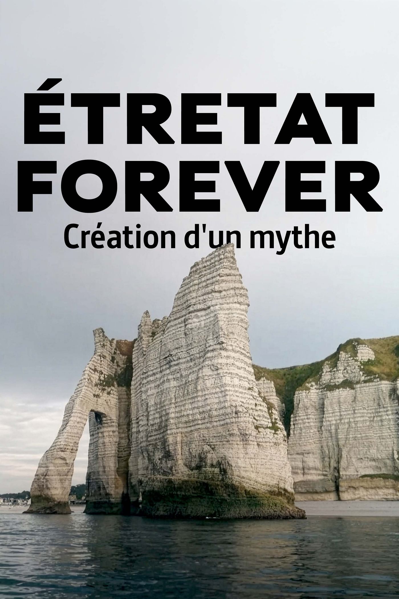 Étretat Forever.