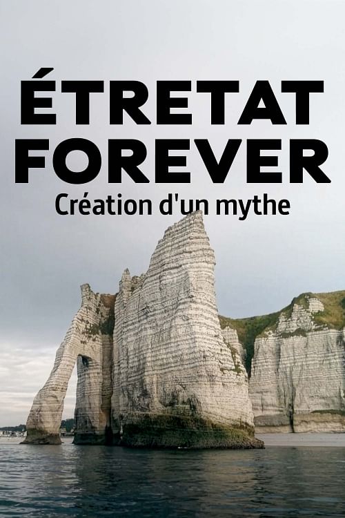 Étretat Forever.