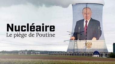 Nucléaire : le piège de Poutine