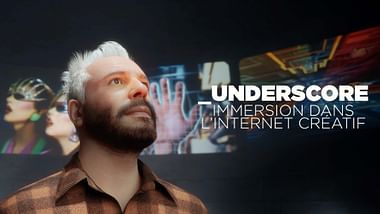 _Underscore - Immersion dans l'internet créatif
