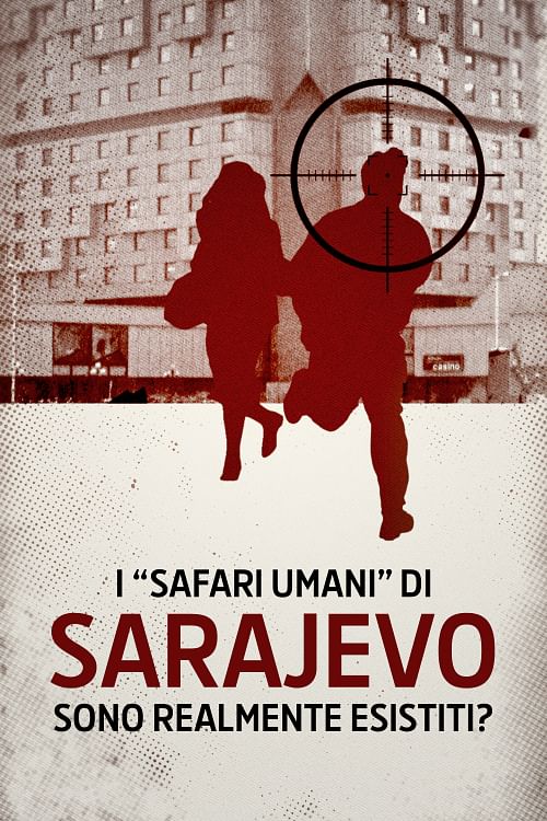 Sarajevo: i "safari umani" sono realmente esititi?.