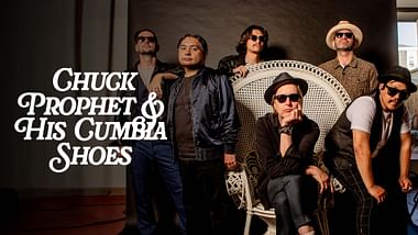 Chuck Prophet & His Cumbia Shoes