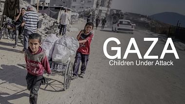 Gaza: Children Under Attack
