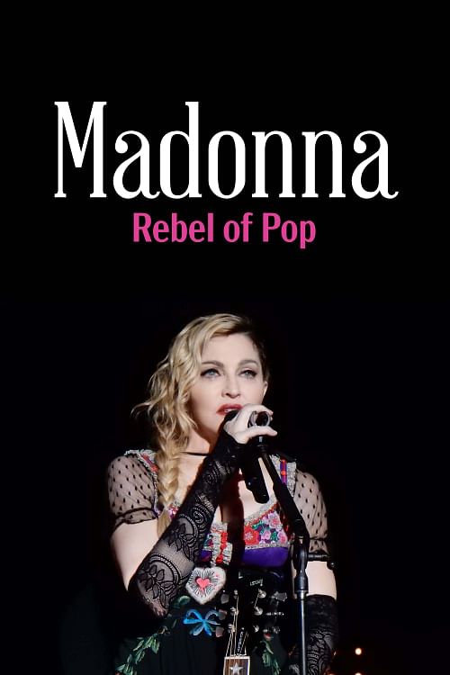 Rebel of Pop: Madonna.