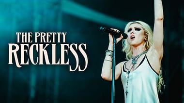 The Pretty Reckless.