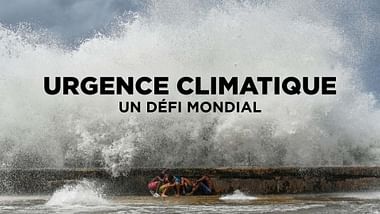 Urgence climatique : un défi mondial 