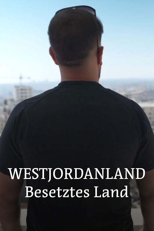 Westjordanland: Besetztes Land.