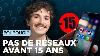 Pas de réseaux avant 15 ans.