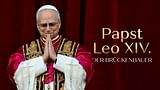 Papst Leo XIV. – Der Brückenbauer