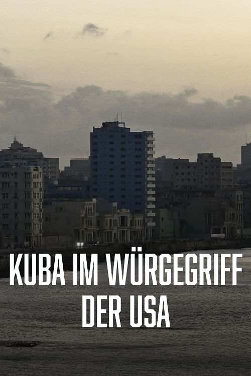 Kuba im Würgegriff der USA.