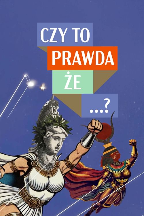 Czy to prawda, że...?.