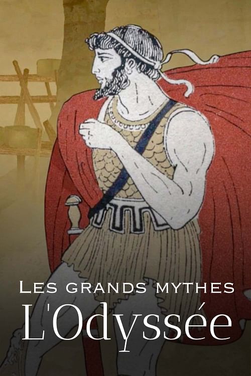 Les grands mythes - L'Odyssée.
