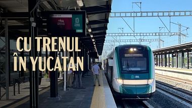 Cu trenul în Yucatan.