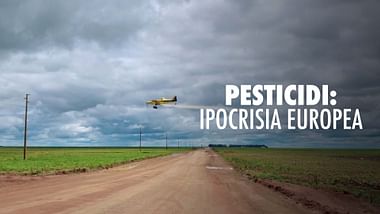 Pesticidi: un'ipocrisia europea